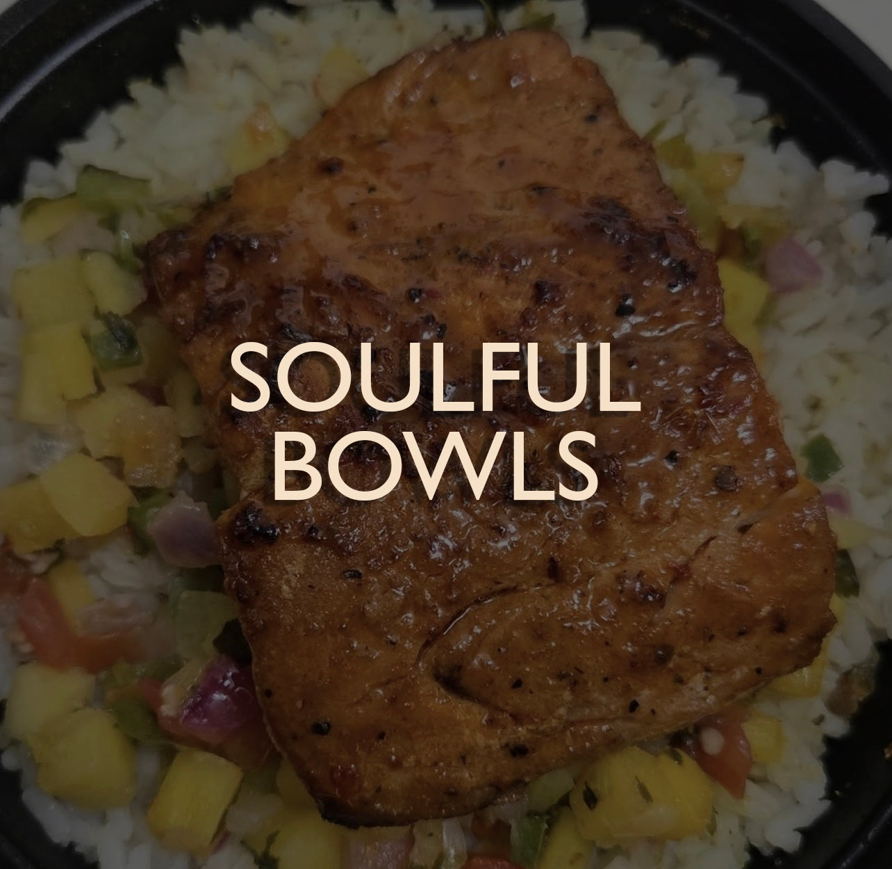 Soulful Bowls 